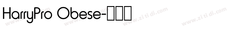HarryPro Obese字体转换